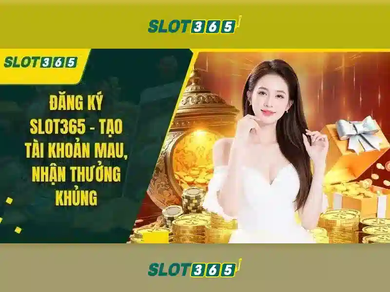 slot365 ap – Trải nghiệm và đánh giá Slot365 toàn diện