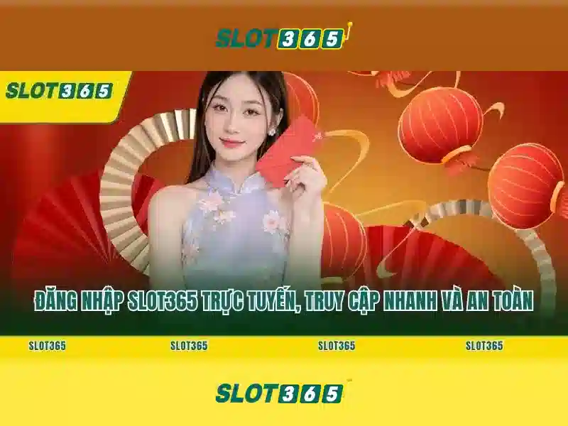 Slot365 – Nền tảng slot trực tuyến uy tín