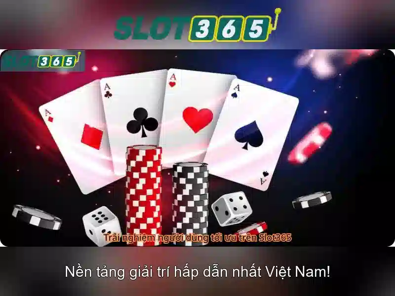 Slot365 - Trải nghiệm đánh bạc trực tuyến tại Việt Nam